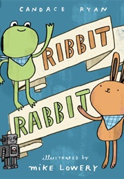 Ribbit Rabbit (Candace Ryan)