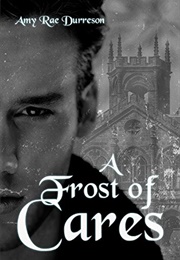 A Frost of Cares (Amy Rae Durreson)