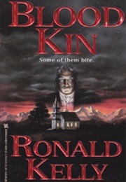 Blood Kin (Ronald Kelly)