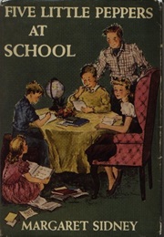 Five Little Peppers at School (Margaret Sidney)