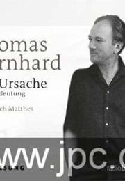 Die Ursache (Thomas Bernhard)