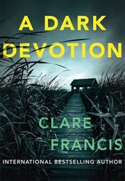 A Dark Devotion (Clare Francis)