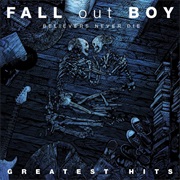 Fall Out Boy-Believers Never Die