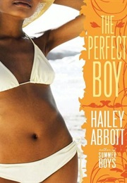 The Perfect Boy (Hailey Abbott)