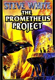 The Prometheus Project (Steve White)