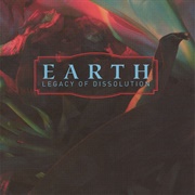 Earth - Legacy of Dissolution (2005)
