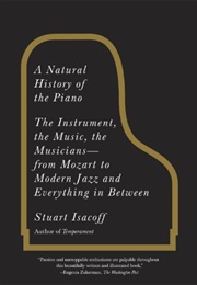 A Natural History of the Piano (Stuart Isacoff)