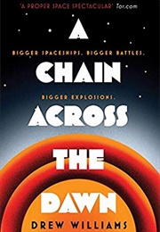 A Chain Across the Dawn (Drew Williams)