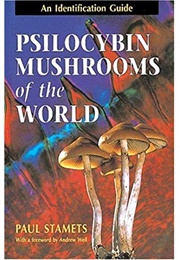 Psilocybin Mushrooms of the World (Paul Stamets)