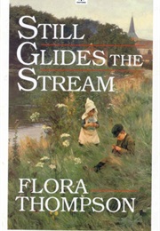 Still Glides the Stream (Flora Thompson)