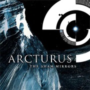 Arcturus - The Sham Mirrors (2002)