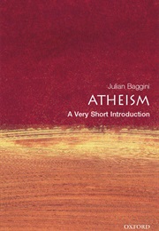 Atheism: A Very Short Introduction (Julian Baggini)