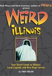 Weird Illinois (Troy Taylor)