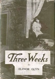 Three Weeks (Elinor Glyn)