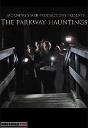 The Parkway Hauntings (2016)