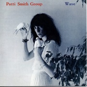 Wave- The Patti Smith Group
