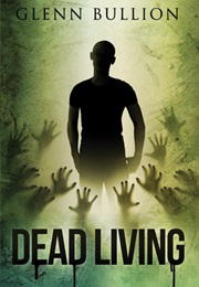 Dead Living (Glenn Bullion)