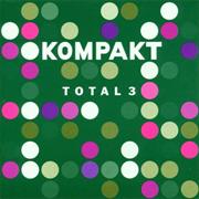 Various Artists - Kompakt: Total 3