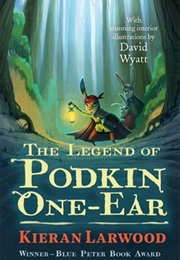 The Legend of Podkin One-Ear (Kieran Larwood)