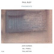 Paul Bley - Fragments