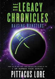 Raising Monsters (Pittacus Lore)