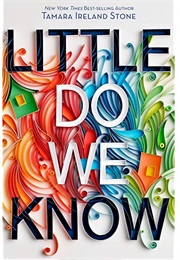 Little Do We Know (Tamara Ireland Stone)