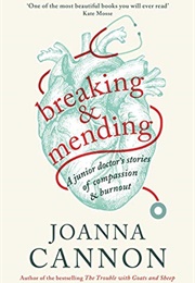 Breaking and Mending (Joanna Cannon)