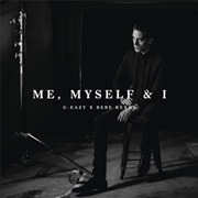 &quot;Me Myself &amp; I&quot; G-Eazy