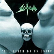 Sodom - &#39;Till Death Do Us Unite