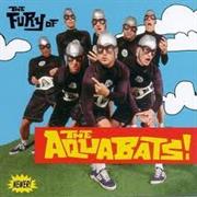 Aquabats - The Fury of the Aquabats!