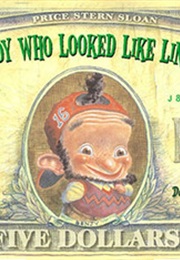 The Boy Who Looked Like Lincoln by Mike Reiss