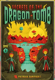 Secrets of the Dragon Tomb (Patrick Samphire)