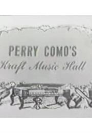 Perry Como&#39;s Kraft Music Hall