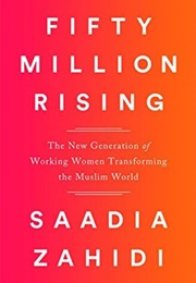 Fifty Million Rising (Saadia Zahidi)