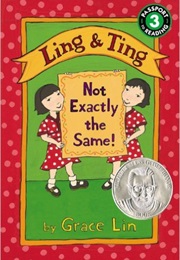 Ling &amp; Ting: Not Exactly the Same! (Grace Lin)