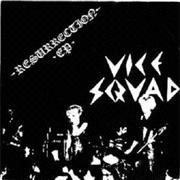 Vice Squad - Resurrection EP