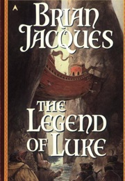 The Legend of Luke: A Novel of Redwall (Brian Jacques)