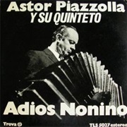 Astor Piazzolla Y Su Quinteto - Adiós Nonino