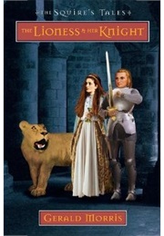 The Lioness and Her Knight (Gerald Morris)