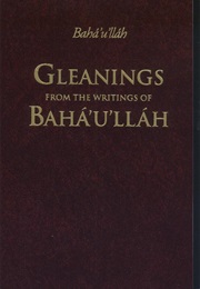 Gleanings From the Writings of Baha&#39;u&#39;llah (Shoghi Effendi (Translator))