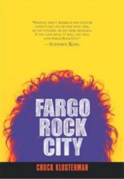 Fargo Rock City (Chuck Klosterman)