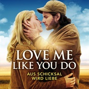 Love Me,Like You Do Soundtrack