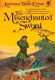 the misenchanted sword