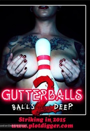 Gutterballs 2 (2016)