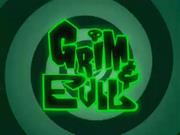 Grim &amp; Evil