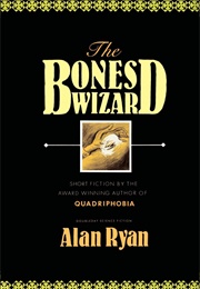 The Bones Wizard (Alan Ryan)