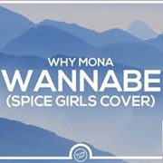 Wannabe (Spice Girls Cover) - Why Mona