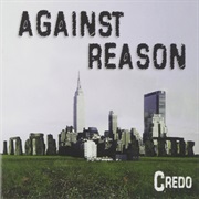 Credo - Against Reason