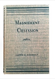 Magnificent Obsession (Lloyd C. Douglas)