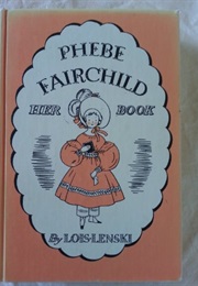 Phoebe Fairchild (Lois Lenksi)